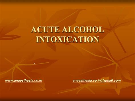 Ppt Acute Alcohol Intoxication Powerpoint Presentation Free Download