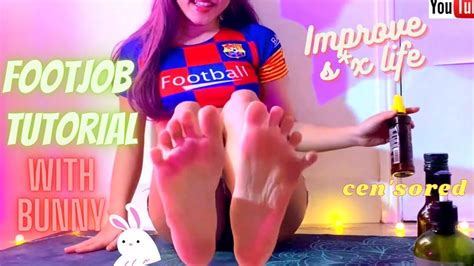 Foot Fetish Tutorial How To Give A Footjob With Bunny Youtube
