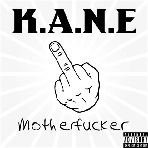 Motherfucker Single By Kane Spotify