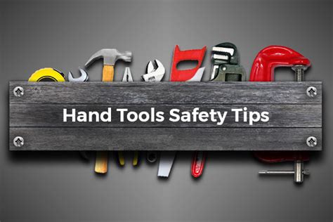 How To Use Hand Tools Safely