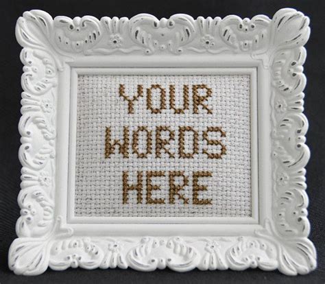 Your Words Here Personalized Or Customized Cross Stitch Etsy Custom