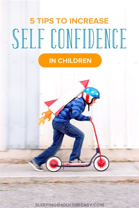 Increase Self Confidence In Children Your Top 5 Tips
