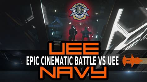Star Citizen Pve Battle The Uee Navy Short Cinematic Youtube