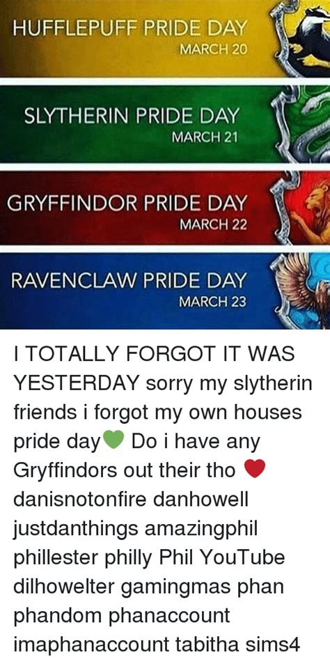 Hufflepuff Pride Day March 20 March 21 Gryffindor Pride Day March 22