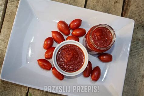 Przecier Pomidorowy Przecier Ketchup Koncentrat Najlepsze Pomidory Na Zimę