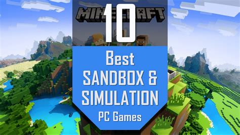 Best Sandbox Simulation Games Top10 Simulation And Sandbox Games For