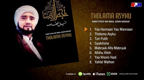 Habib Syech Bin Abdul Qodir Assegaf Tholama Asyku Full Album Stream
