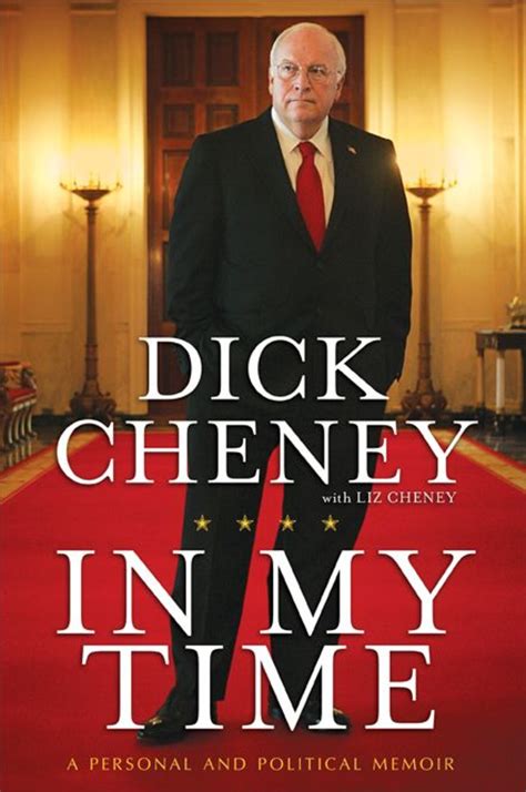 Dick Cheneys Book Is Different And Its Because Hes The Author The Washington Post