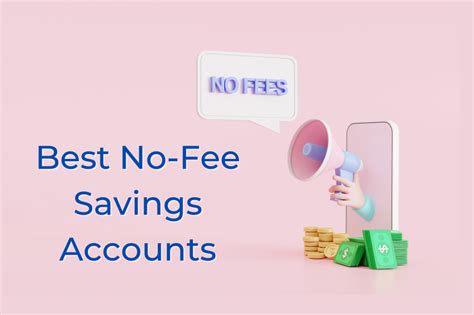 Best No Fee Savings Accounts That Are Also High Apy