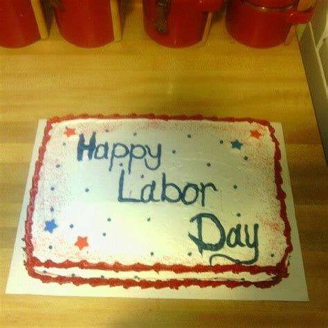 55 adorable treats decorating ideas for labor day. Happy Labor Day Cake | Cake, Happy labor day, Desserts
