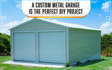 A Custom Metal Garage Is The Perfect Diy Project Garage Buildings