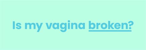 Is My Vagina Broken What Is Pelvic Organ Prolapse And Stress