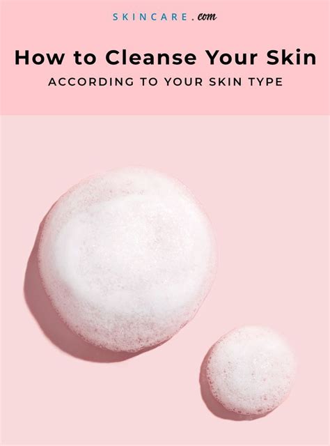 How To Cleanse Your Skin According To Your Skin Type — All Cleansers