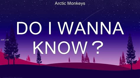 Arctic Monkeys Do I Wanna Know Lyrics YouTube