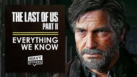 The Last Of Us Part 2 Everything We Know So Far Joel And Tommy The