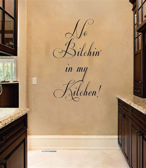Funny Kitchen Wall Decals No Btchin In My Kitchen Funny Quote Vinyl