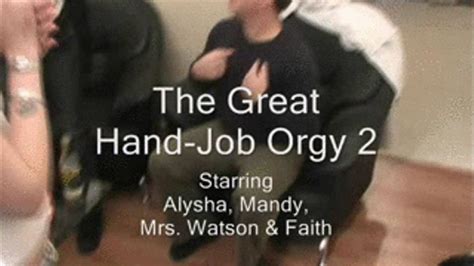 zthe great handjob orgy 2 part 1 dialup version mrs watson clips4sale