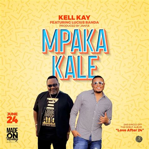 Download Kell Kay Mpaka Kale Ft Lucius Bandaprod By Janta Malawi