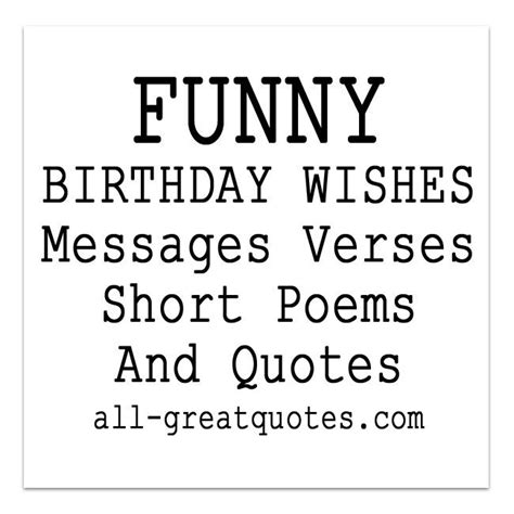 Happy Birthday Funny Wishes Short Birthday Wishes Funny Birthday Poems