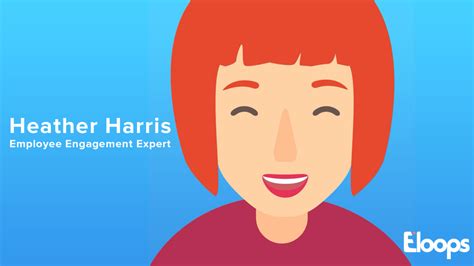Meet Our Employee Engagement Expert Heather Harris Eloops