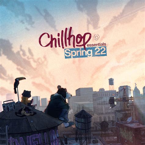 Chillhop Essentials Spring 2022 Chillhop Music