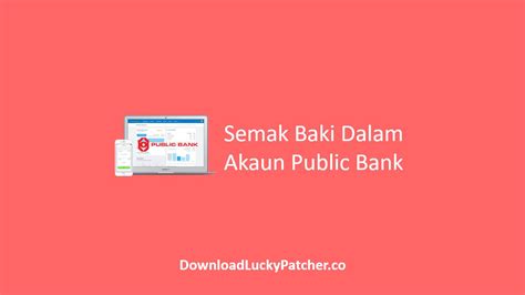 Bank makes organizing your finances a breeze. Semak Baki Dalam Akaun Public Bank Online dan ATM