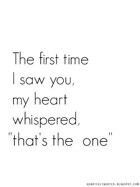 The First Time I Saw You Soulmate Crush Quotes Mood Quotes Feelings