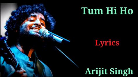 Lyrics Meri Aashiqui Ab Tum Hi Ho Arijit Singh Aashiqui 2 Mithoon Aditya Roy
