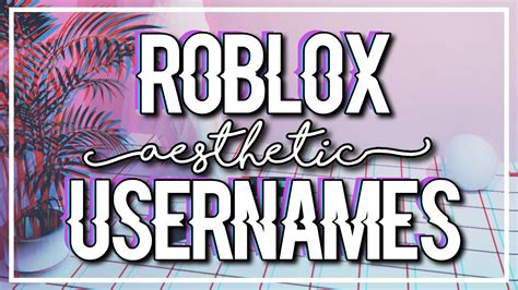 Roblox Aesthetic Usernames Youtube
