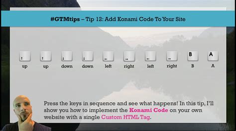 You will know you entered it if a tune. #GTMTips: Add Konami Code To Your Site | Simo Ahava's blog
