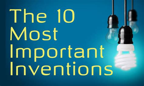The 10 Most Important Inventions Memorise