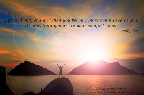 “life Will Only Change When You Become More Committed To Your Dreams