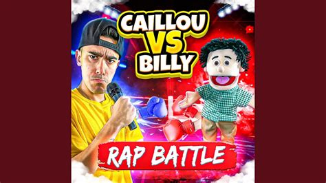 Caillou Vs Billy Rap Battle Youtube