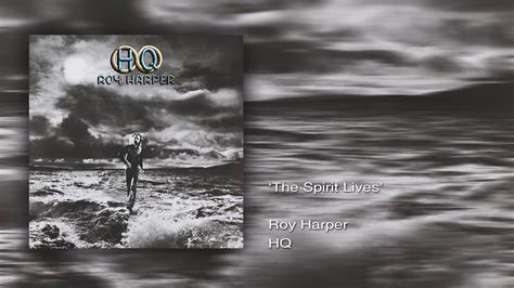Roy Harper - The Spirit Lives (Remastered) - YouTube