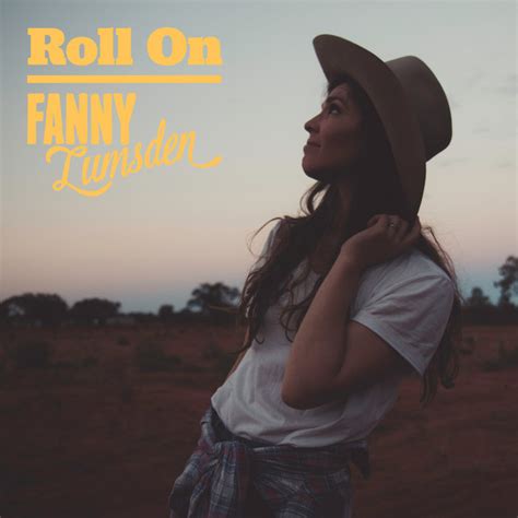 Roll On Single By Fanny Lumsden Spotify