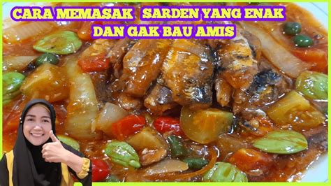Sardin merupakan salah satu hidangan popular terutamanya ketika mahu berjimat. RESEP MASAK IKAN SARDEN KALENGAN | IKAN SARDEN SUPER ENAK DAN GAK BAU AMIS - YouTube