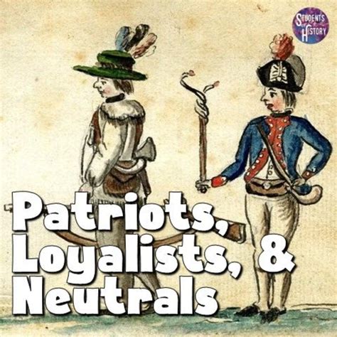Patriots Loyalists And Neutrals Before The American Revolution