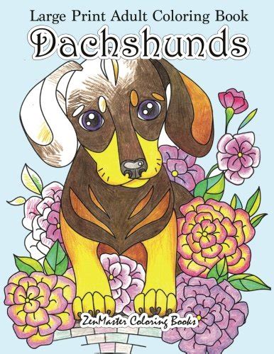 Large Print Adult Coloring Book Dachshunds Simple And Easy Dachshunds