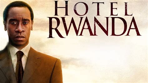 Hotel Rwanda Hotel Rwanda Rwanda Genocide Stories
