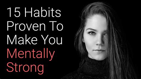 15 Habits Proven To Make You Mentally Strong