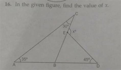 16 In The Given Figure Find The Value Of X
