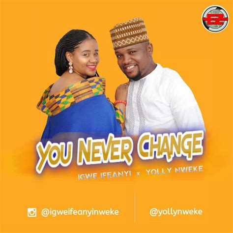 Music Igwe Ifeanyi X Yolly Nweke You Never Changed Nigeria