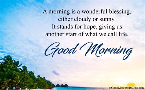 A Morning Is A Wonderful Blessing Either Cloudy Or Sunny It Stands