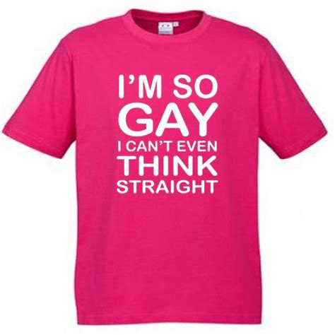 pink i m so gay t shirt funny gay shirt decked out duds