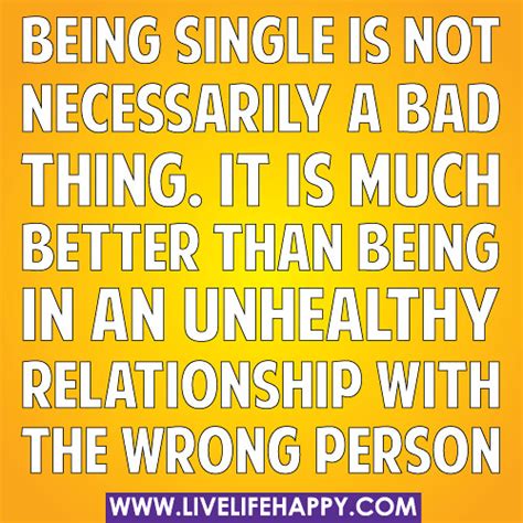 Being Single Is Not Necessarily A Bad Thing It Is Much Be Flickr
