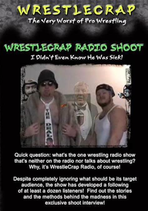 Wrestlecrap Radio Shoot Interview 2008 Release Info Imdb