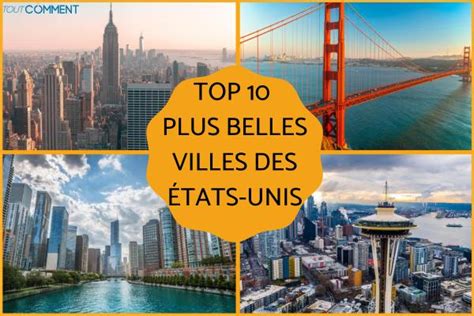 Les 10 Plus Belles Villes Des États Unis à Visiter