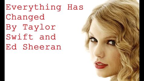 Everything Has Changed By Taylor Swift Ft Ed Sheeran Lyrics Youtube