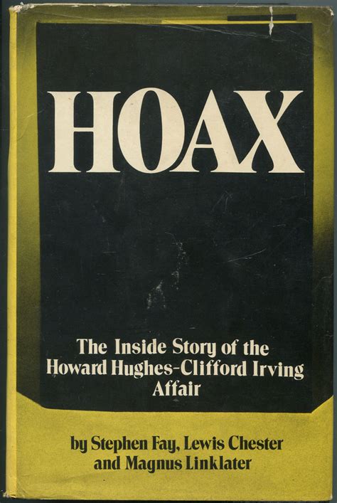 Hoax The Inside Story Of The Howard Hughes Clifford Irving Affair By