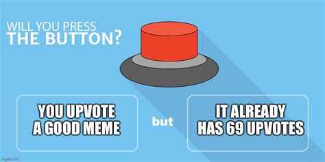Would You Press The Button Imgflip